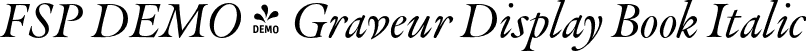 FSP DEMO - Graveur Display Book Italic font | Fontspring-DEMO-graveur-displaybookitalic.otf
