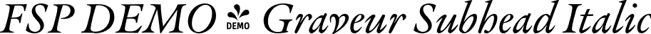 FSP DEMO - Graveur Subhead Italic font | Fontspring-DEMO-graveur-subheaditalic.otf