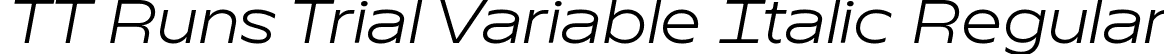 TT Runs Trial Variable Italic Regular font | TT-Runs-Trial-Variable-Italic.ttf