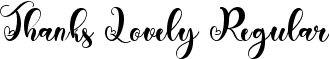 Thanks Lovely Regular font | Thanks Lovely ttf.ttf