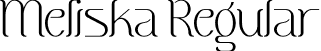 Meliska Regular font | Meliska.otf