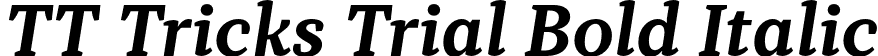 TT Tricks Trial Bold Italic font | TT-Tricks-Trial-Bold-Italic.otf