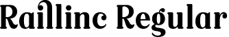 Raillinc Regular font | Raillinc-gxP4p.otf