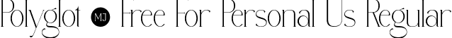 Polyglot - Free For Personal Us Regular font | polyglot-free-for-personal-use.ttf