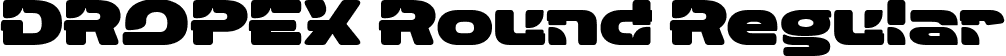 DROPEX Round Regular font | dropexround-gojwq.ttf