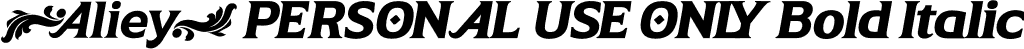 Aliey PERSONAL USE ONLY Bold Italic font | AlieyPersonalUseOnlyBoldItalic-7BmX4.otf