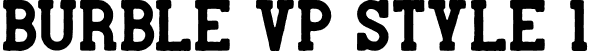 Burble VP Style 1 font | BurbleVP-Style1.otf