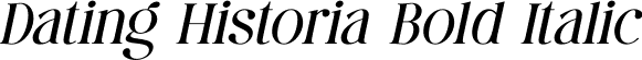 Dating Historia Bold Italic font | DatingHistoria-BoldItalic.otf