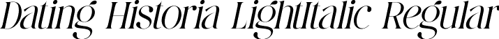 Dating Historia LightItalic Regular font | DatingHistoria-LightItalic.ttf