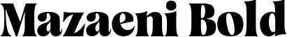 Mazaeni Bold font | MazaeniTrialBold-8MWoz.ttf