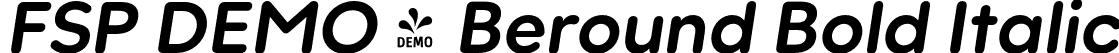 FSP DEMO - Beround Bold Italic font | Fontspring-DEMO-beround-bold_italic.otf