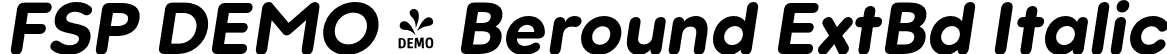 FSP DEMO - Beround ExtBd Italic font | Fontspring-DEMO-beround-extrabold_italic.otf