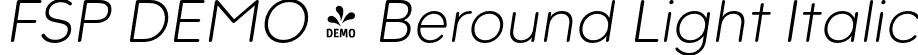 FSP DEMO - Beround Light Italic font | Fontspring-DEMO-beround-light_italic.otf