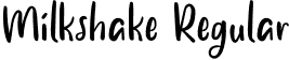 Milkshake Regular font | Milkshake.otf