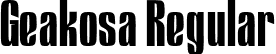 Geakosa Regular font | Geakosa Regular.otf
