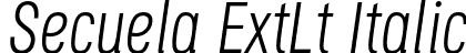 Secuela ExtLt Italic font | Secuela-ExtraLightItalic.otf