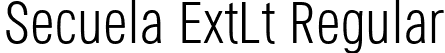 Secuela ExtLt Regular font | Secuela-ExtraLight.otf