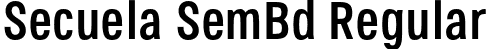 Secuela SemBd Regular font | Secuela-SemiBold.otf