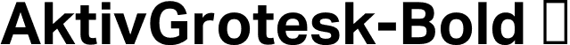 AktivGrotesk-Bold  font | AktivGrotesk-Bold.otf