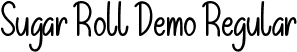 Sugar Roll Demo Regular font | SugarRollDemoRegular.ttf