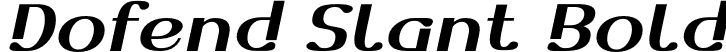 Dofend Slant Bold font | Dofend-BoldSlanted.otf