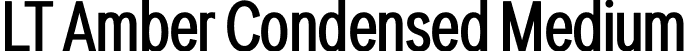 LT Amber Condensed Medium font | LT Amber Cond Medium.otf