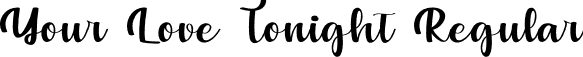 Your Love Tonight Regular font | Your Love Tonight free for personal use only.ttf