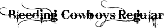 Bleeding Cowboys Regular font | Bleeding_Cowboys.ttf