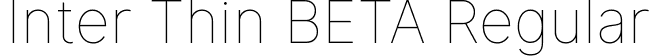 Inter Thin BETA Regular font | Inter-Thin-BETA.ttf