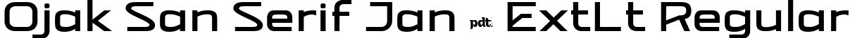 Ojak San Serif Jan 5 ExtLt Regular font | NEBORA-ExtraLight.ttf