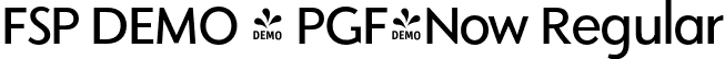 FSP DEMO - PGF-Now Regular font | Fontspring-DEMO-pgf-now-regular.otf