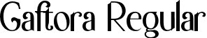 Gaftora Regular font | Gaftora-ywPY2.otf