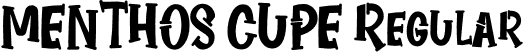 MENTHOS CUPE Regular font | MENTHOS CUPES.otf