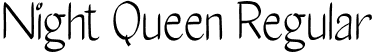 Night Queen Regular font | Night Queen.otf