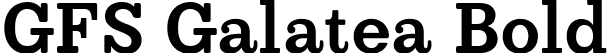 GFS Galatea Bold font | GFS_Galatea_Bold.ttf