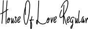 House Of Love Regular font | HouseOfLove.otf