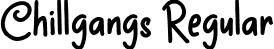 Chillgangs Regular font | Chillgangs demo.ttf