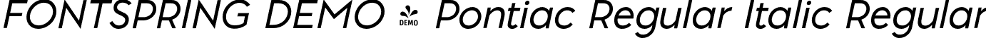 FONTSPRING DEMO - Pontiac Regular Italic Regular font | Fontspring-DEMO-pontiac_regular_italic.otf