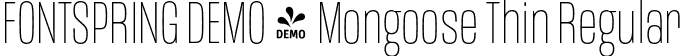 FONTSPRING DEMO - Mongoose Thin Regular font | Fontspring-DEMO-mongoose-thin.otf