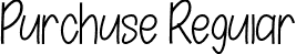 Purchuse Regular font | Purchuse.ttf