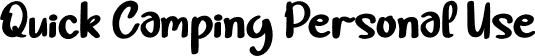 Quick Camping Personal Use font | QuickCamping-PersonalUse.otf