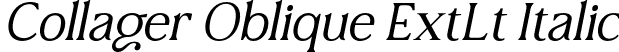 Collager Oblique ExtLt Italic font | CollagerOblique ExtLtObliq.otf