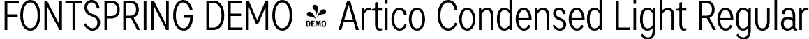 FONTSPRING DEMO - Artico Condensed Light Regular font | Fontspring-DEMO-articocond-light.otf