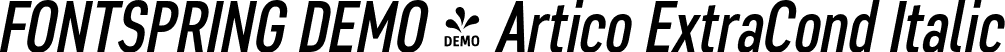 FONTSPRING DEMO - Artico ExtraCond Italic font | Fontspring-DEMO-articoexcond-it.otf