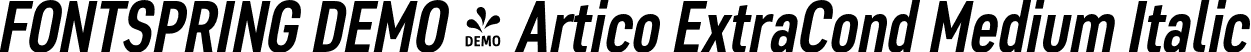 FONTSPRING DEMO - Artico ExtraCond Medium Italic font | Fontspring-DEMO-articoexcond-mediumit.otf