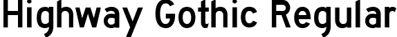 Highway Gothic Regular font | HWYGOTH.TTF