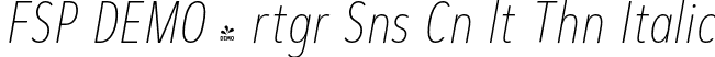 FSP DEMO - rtgr Sns Cn lt Thn Italic font | Fontspring-DEMO-artegra_sans-condensed-alt-100-thin-italic.otf