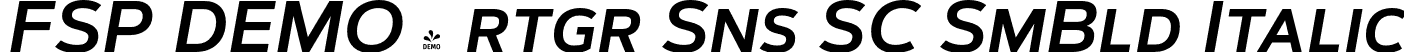 FSP DEMO - rtgr Sns SC SmBld Italic font | Fontspring-DEMO-artegra_sans-sc-600-semibold-italic.otf