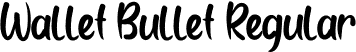 Wallet Bullet Regular font | WalletBullet.otf