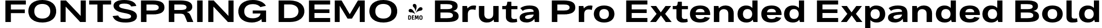 FONTSPRING DEMO - Bruta Pro Extended Expanded Bold font | Fontspring-DEMO-brutaproextended-bold.otf